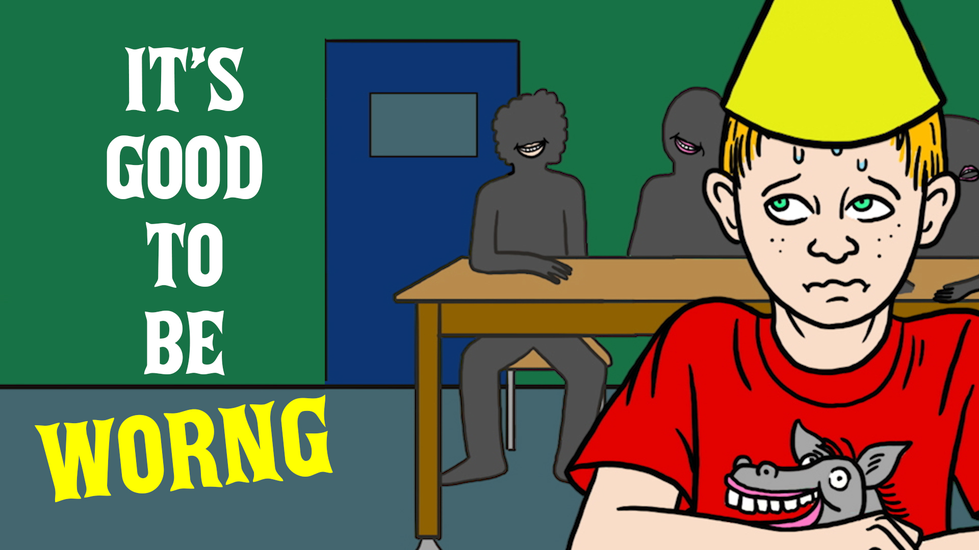 It's good to be Worng